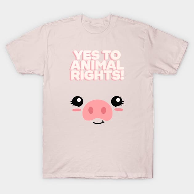 Yes to animal right! T-Shirt by MiaouStudio